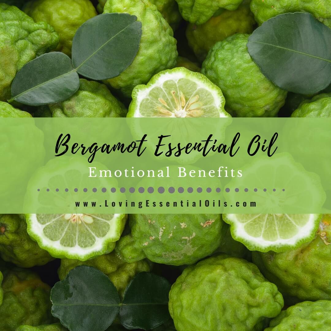 Bergamot Essential Oil Emotional Benefits by Loving Essential Oils
