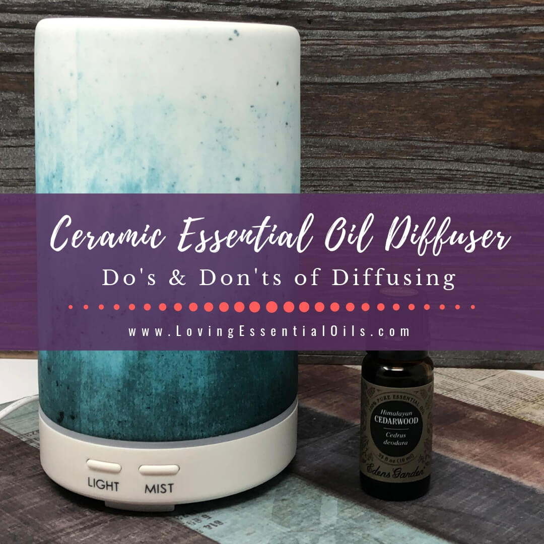 How to Use a Ceramic Essential Oil Diffuser with Blend Recipes by Loving Essential Oils