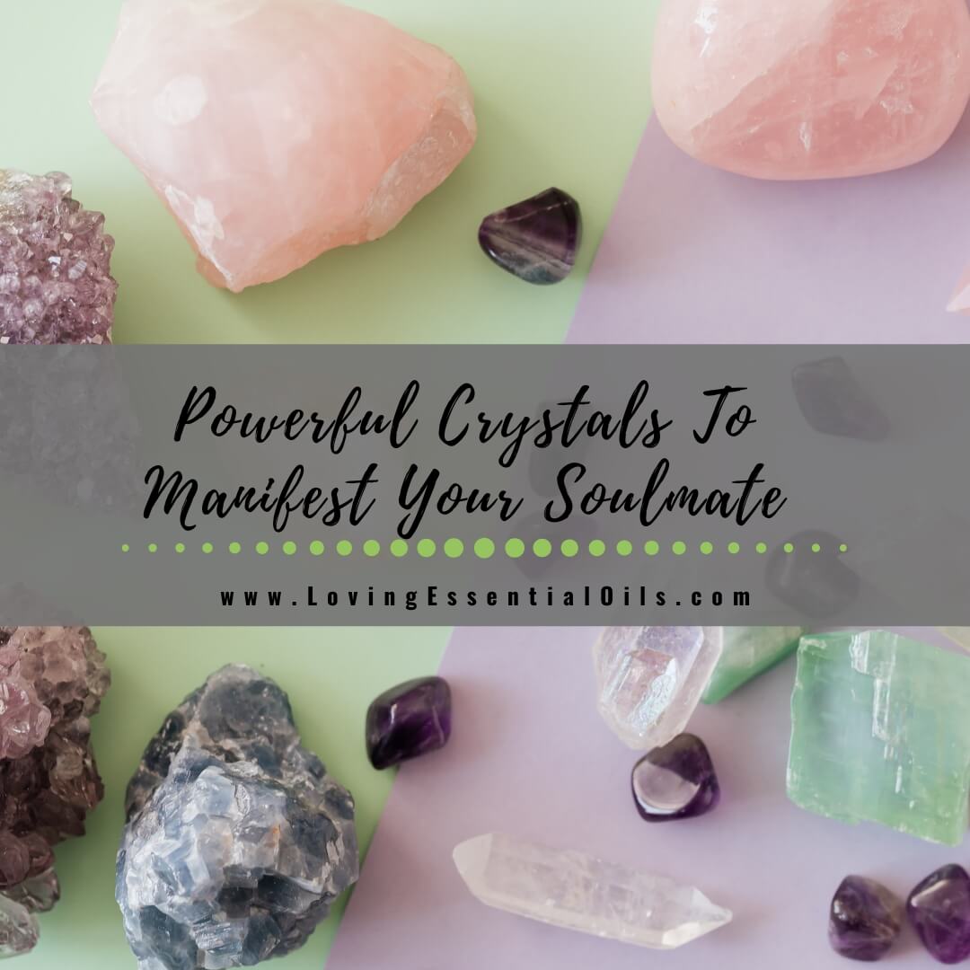 7 Powerful Crystals To Manifest Your Soulmate