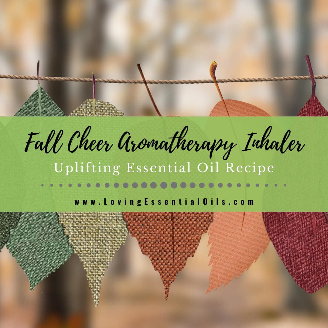 Uplifting Inhaler Blend for Autumn - Fall Cheer by Loving Essential Oils