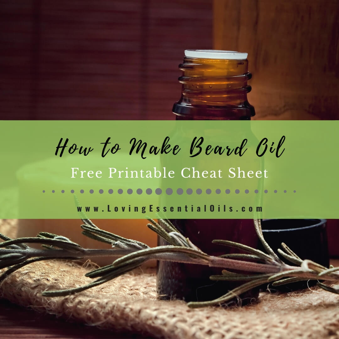 How To Make All Natural Beard Oil With Essential Oils by Loving Essential Oils