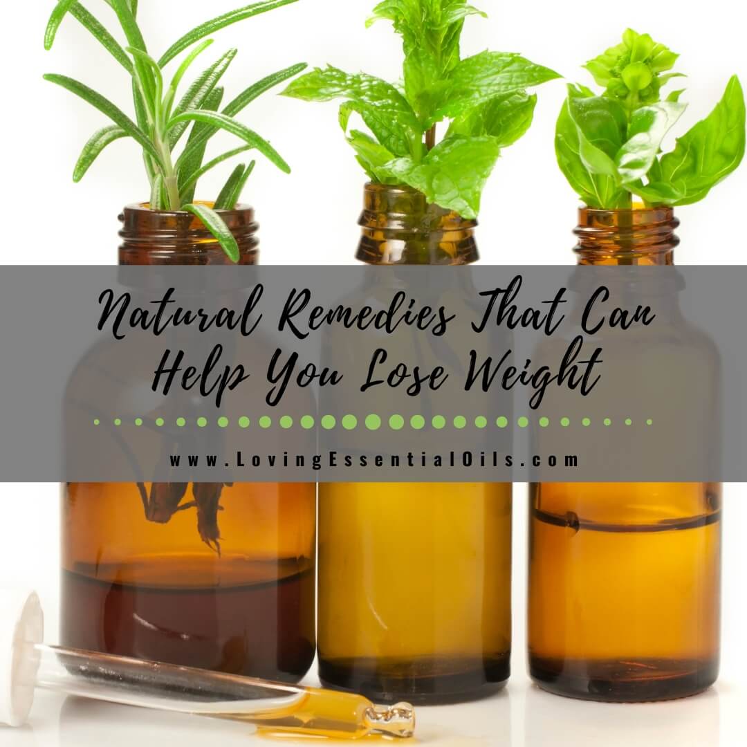 Natural Remedies That Can Help You Lose Weight