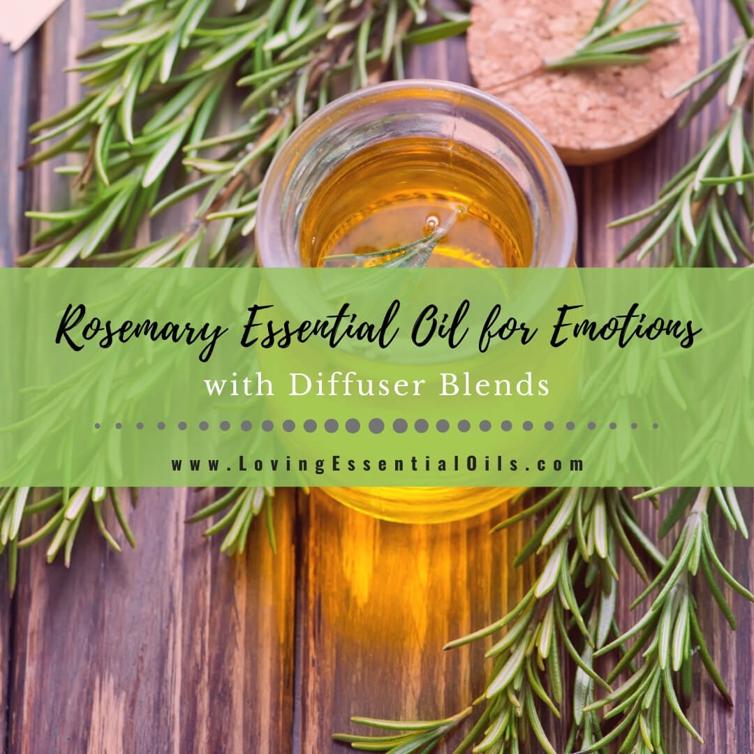 Rosemary Essential Oil for Emotions With Supportive Diffuser Blends by Loving Essential Oils