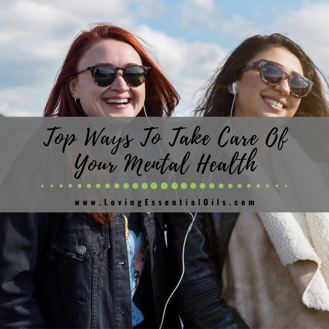 What Are The Top Ways To Take Care Of Your Mental Health?
