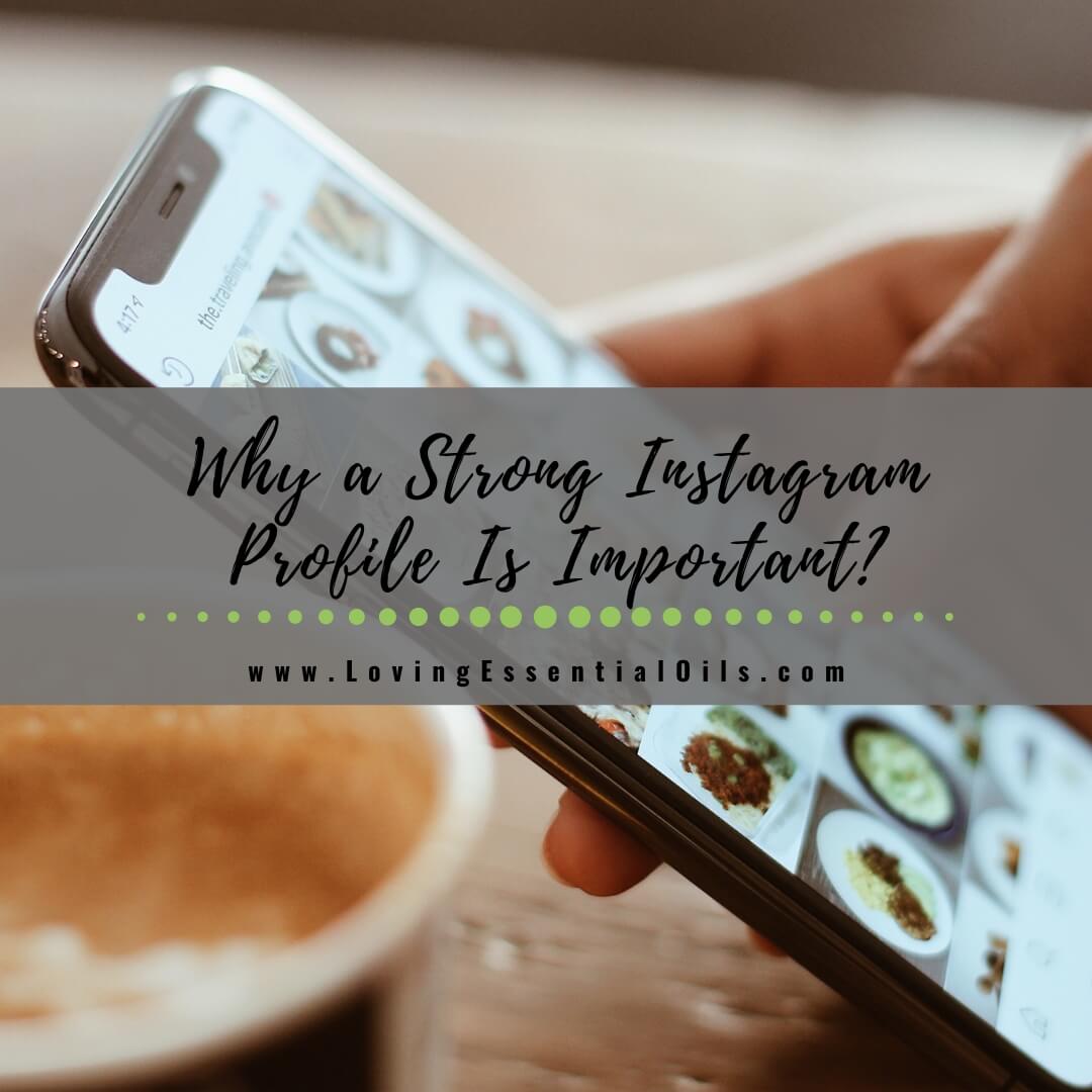 Why a Strong Instagram Profile Is Important?
