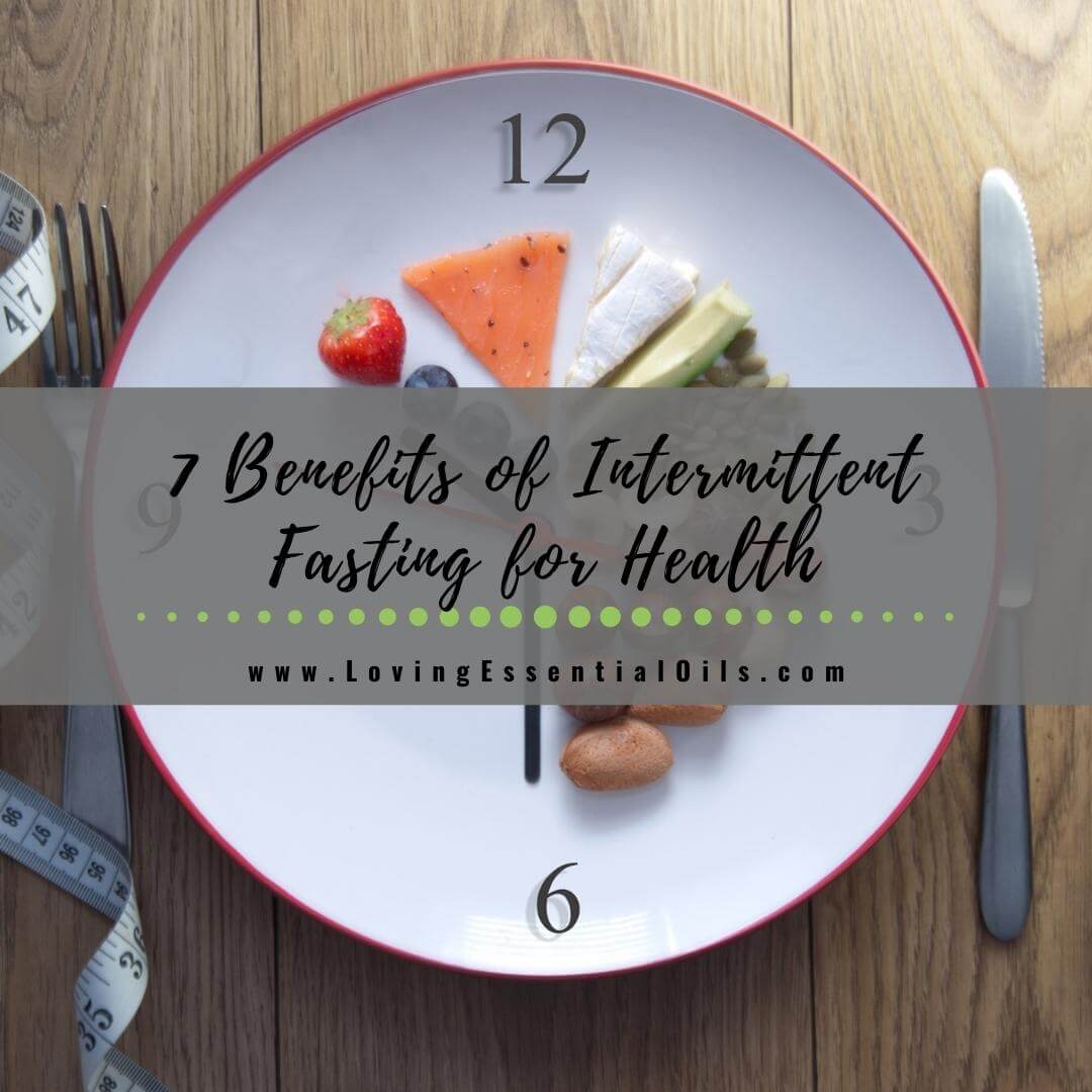 7 Benefits of Intermittent Fasting for Health and Weight Loss