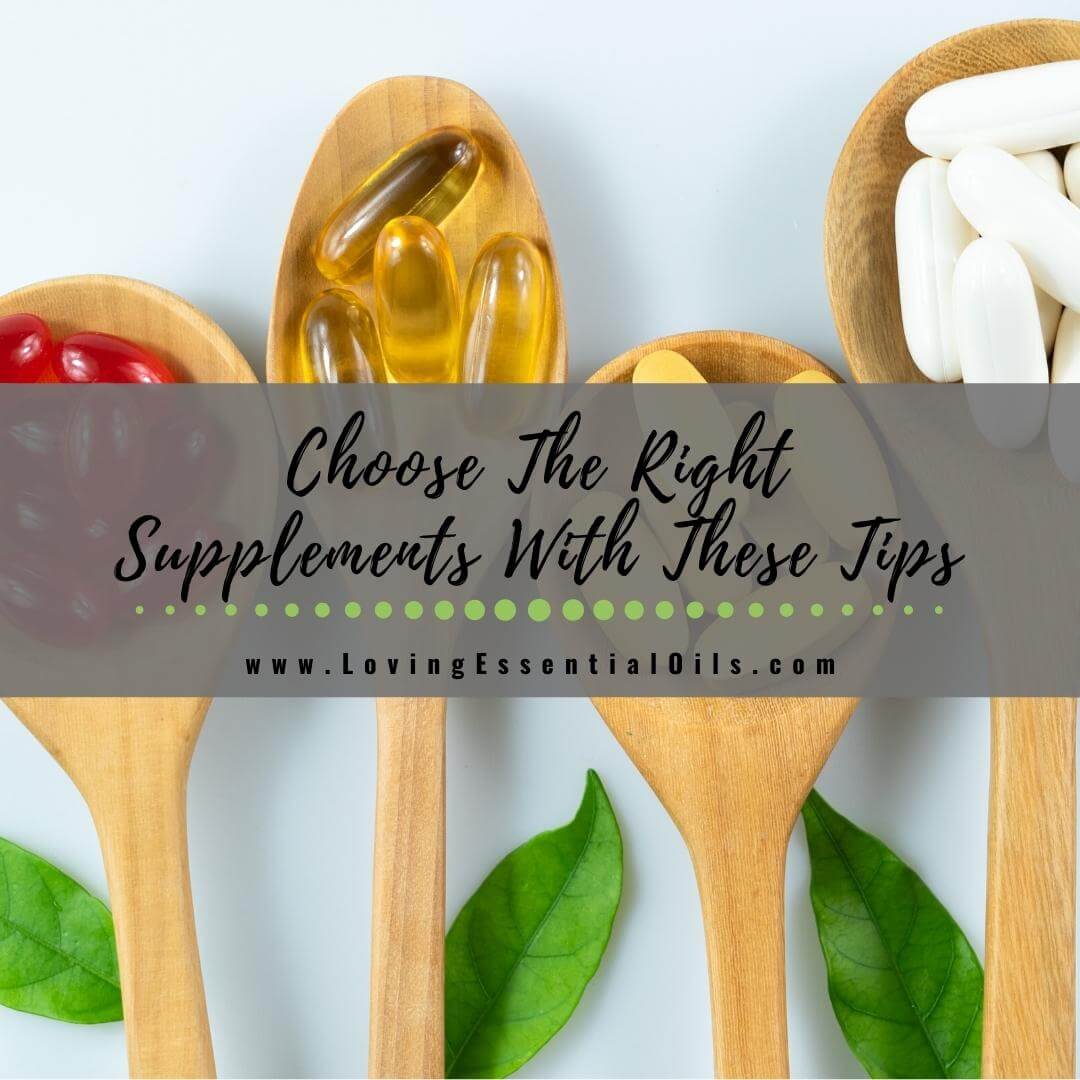 Choose The Right Supplements With These Useful Tips