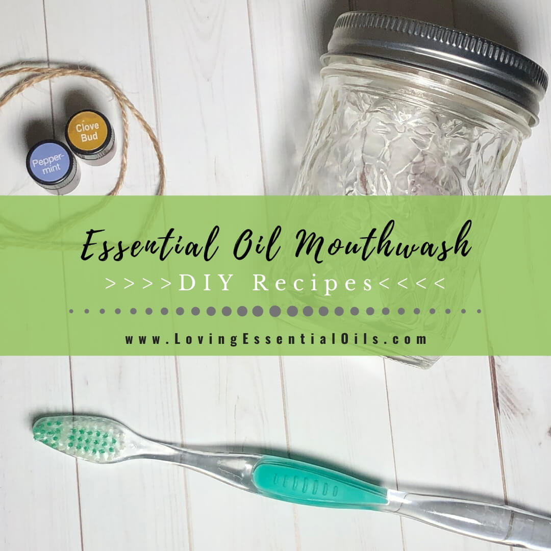Homemade Tea Tree Oil Mouthwash with Peppermint DIY Recipes by Loving Essential Oils