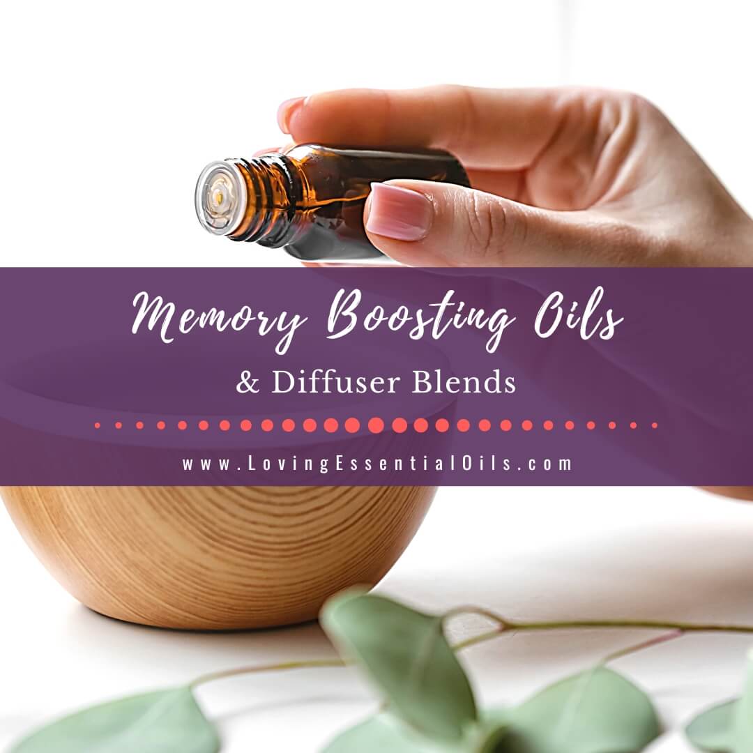 Diffuser Blends for Memory Boosting - Best Essential Oils by Loving Essential Oils