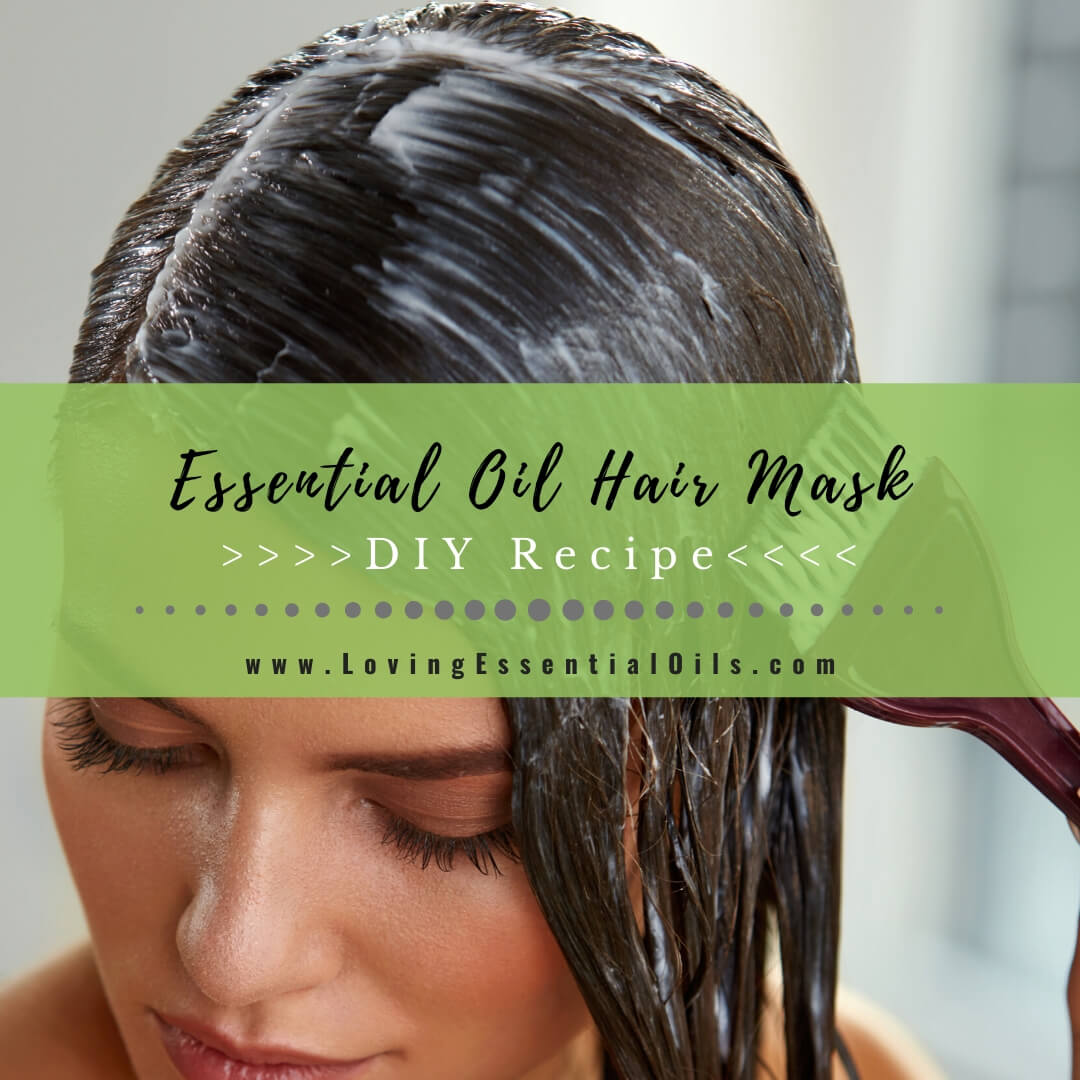 DIY Essential Oil Hair Mask Recipe with Lavender and Rosemary by Loving Essential Oils