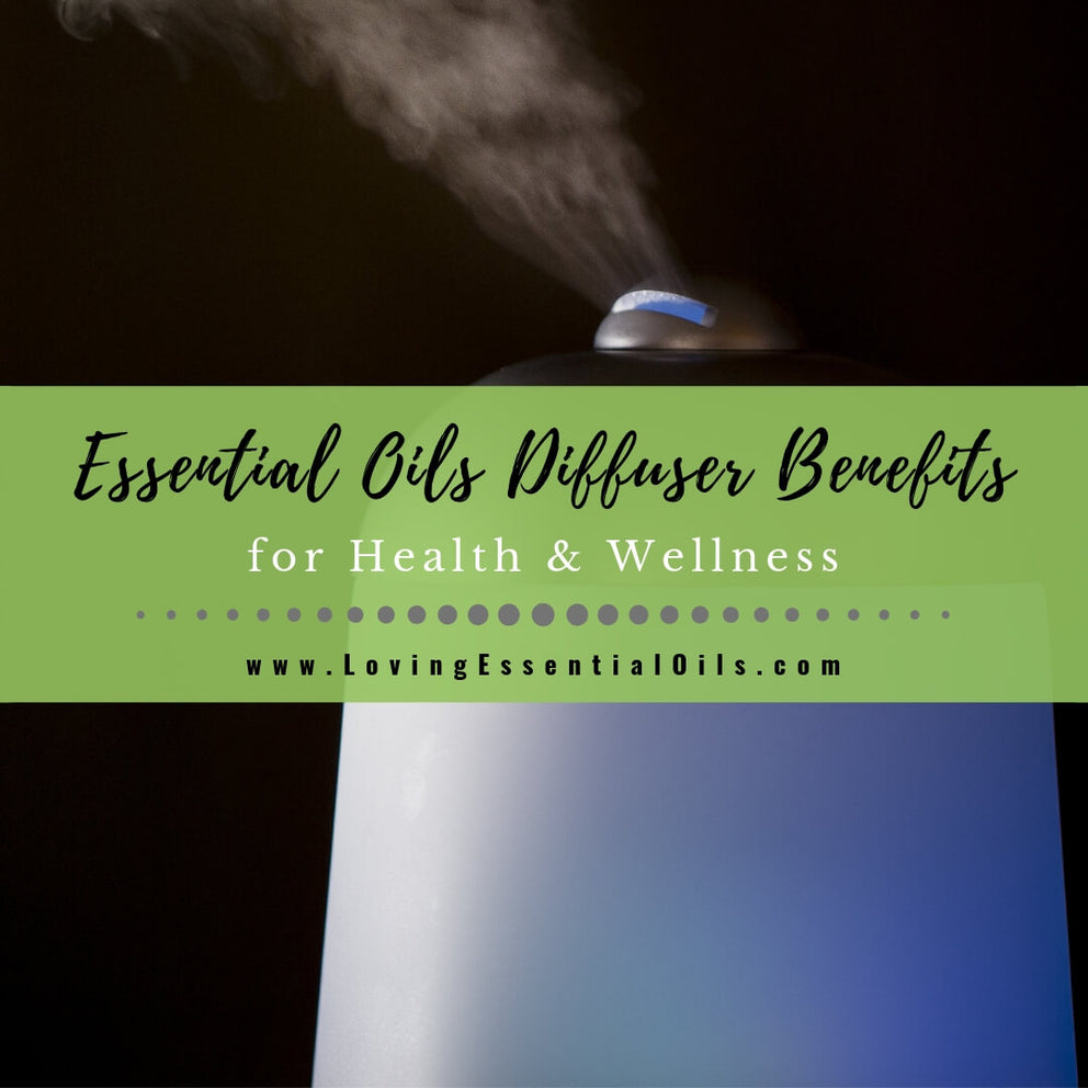 12 Essential Oils Diffuser Benefits for Health & Wellness Loving