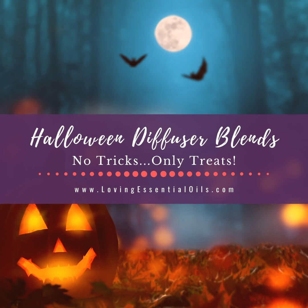 7 Halloween Diffuser Blends - Sweet and Spooky Essential Oil Recipes by Loving Essential Oils