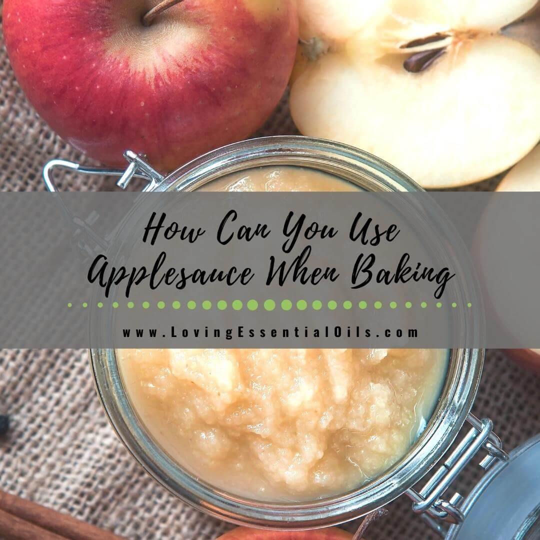 How Can You Use Applesauce When Baking And What Are The Other Alternatives?