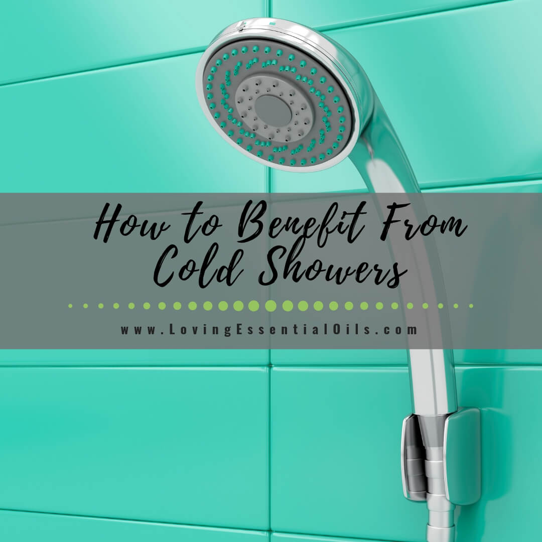 How to Benefit From Cold Showers by Loving Essential Oils
