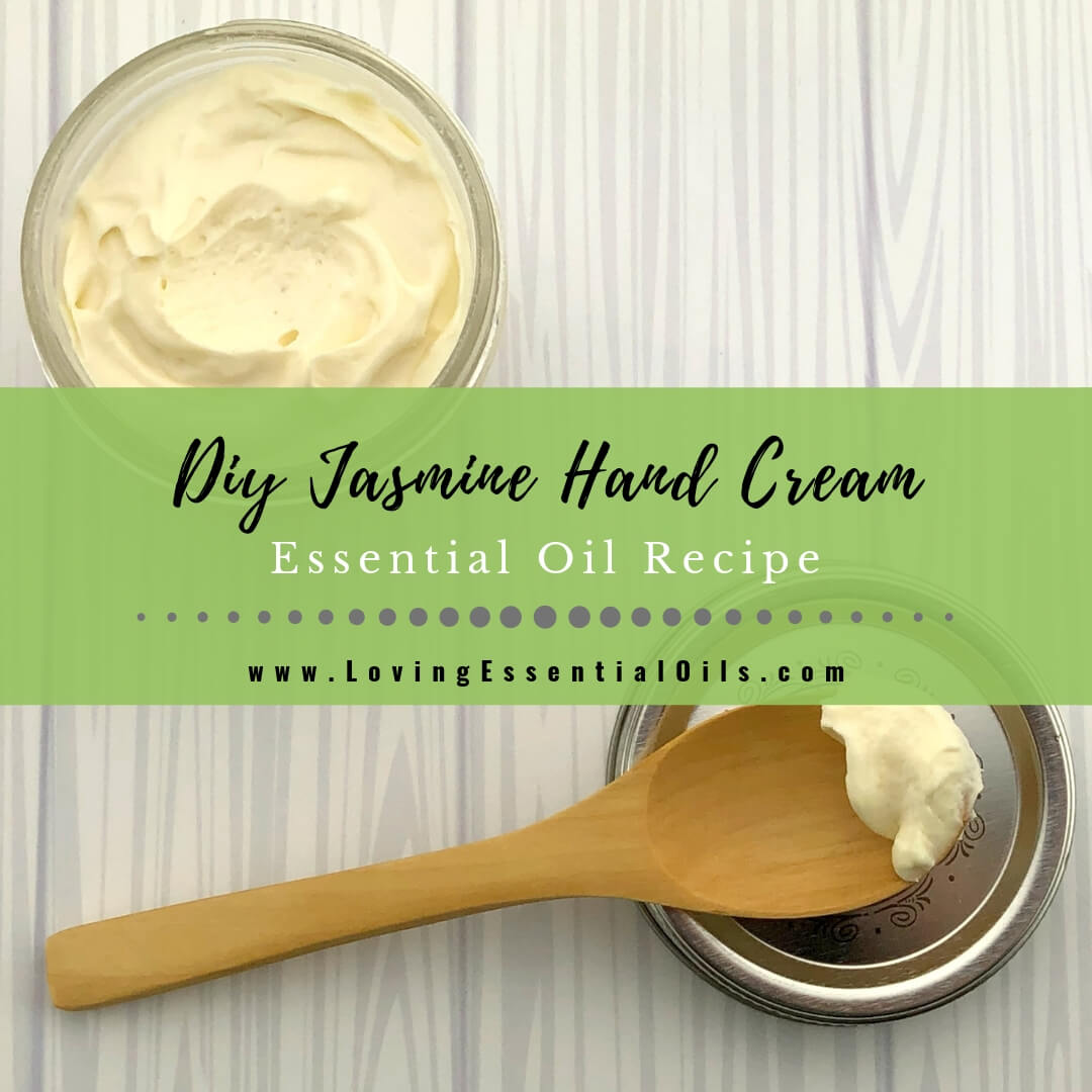 Jasmine Hand Cream Recipe with Shea Butter & Rosehip Oil by Loving Essential Oils