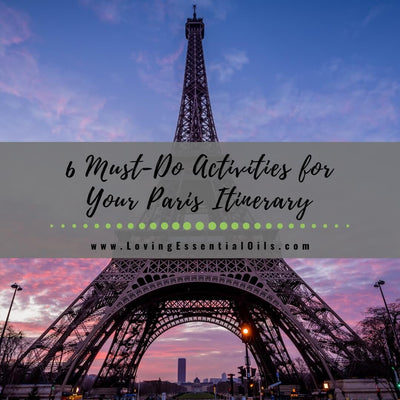 6 Must-Do Activities to Add to Your Paris Itinerary