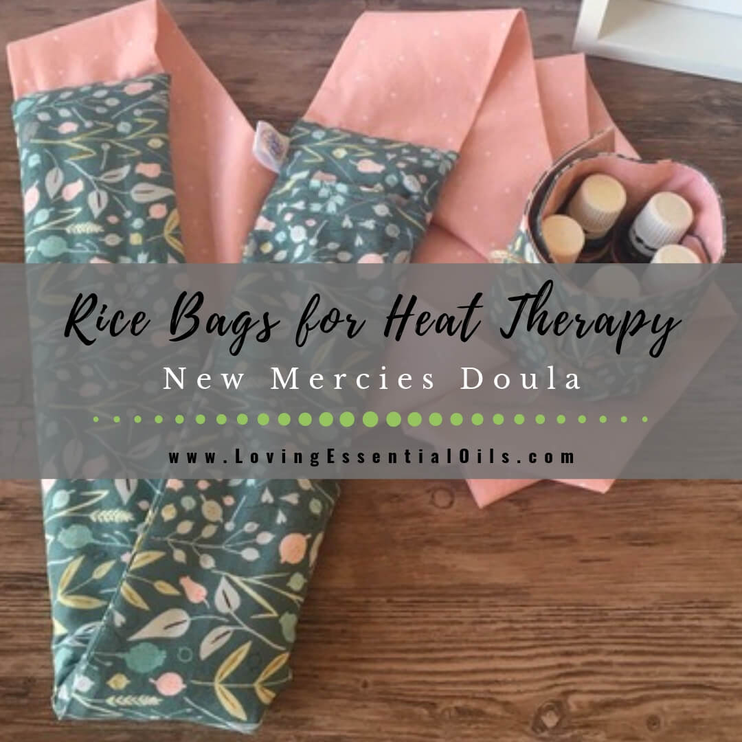 Best Rice Bag for Heat Therapy by New Mercies Doula on Loving Essential Oils