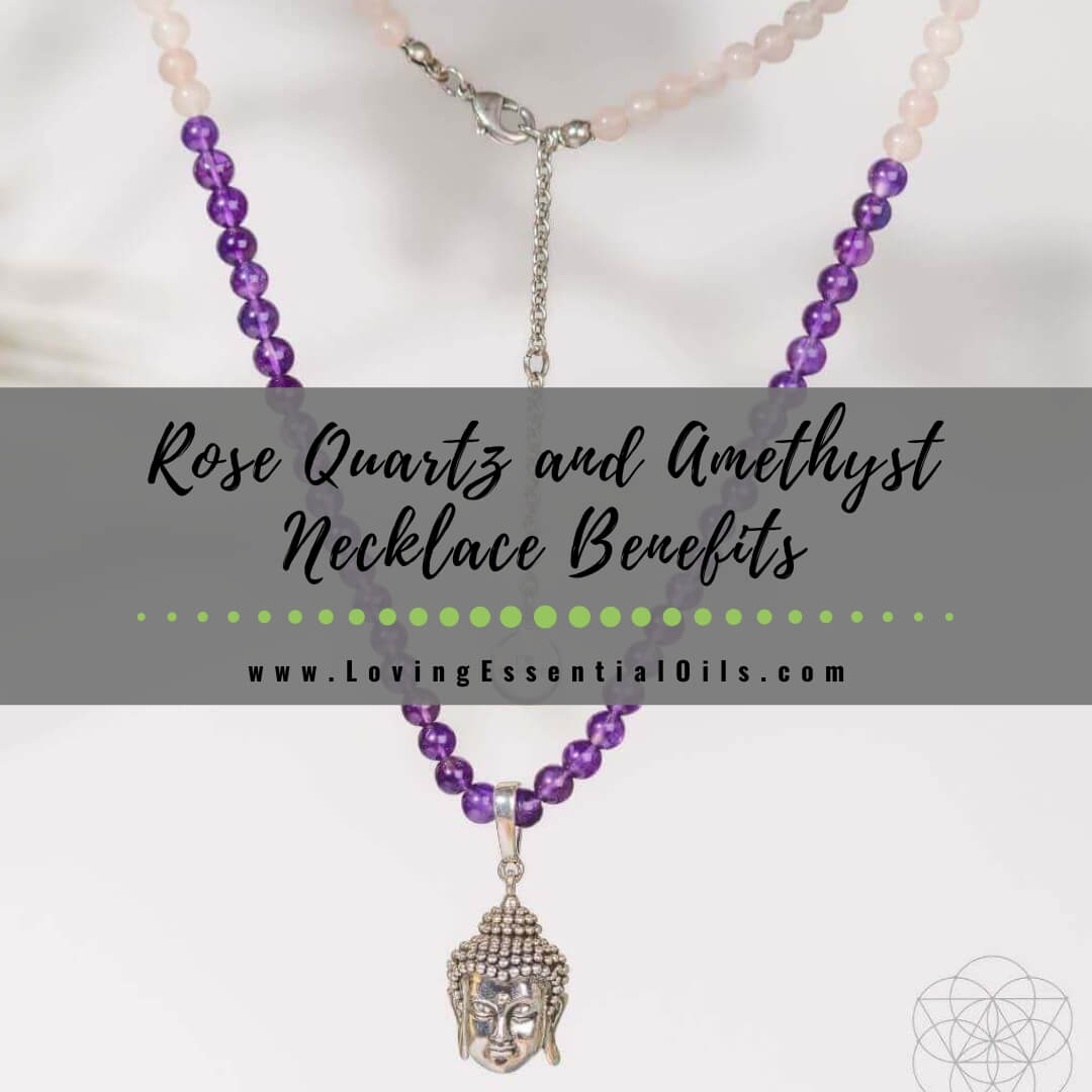 Rose Quartz and Amethyst Necklace Benefits - Buddha Pendant
