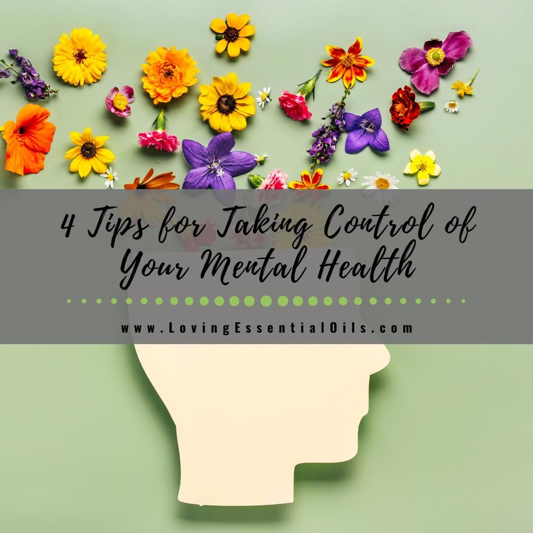 4 Tips for Taking Control of Your Mental Health
