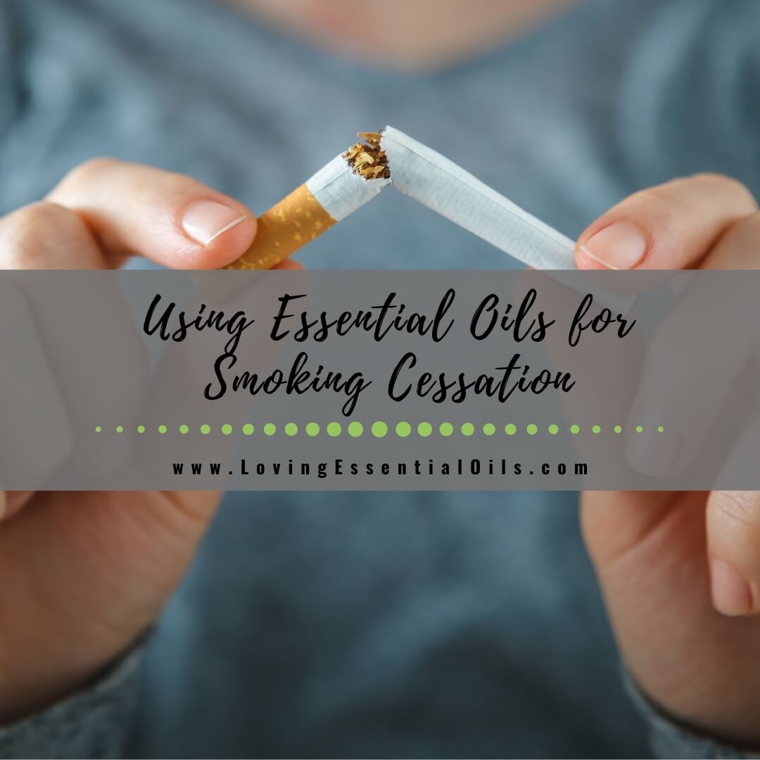 How to Make Essential Oils More Effective for Smoking Cessation by Loving Essential Oils
