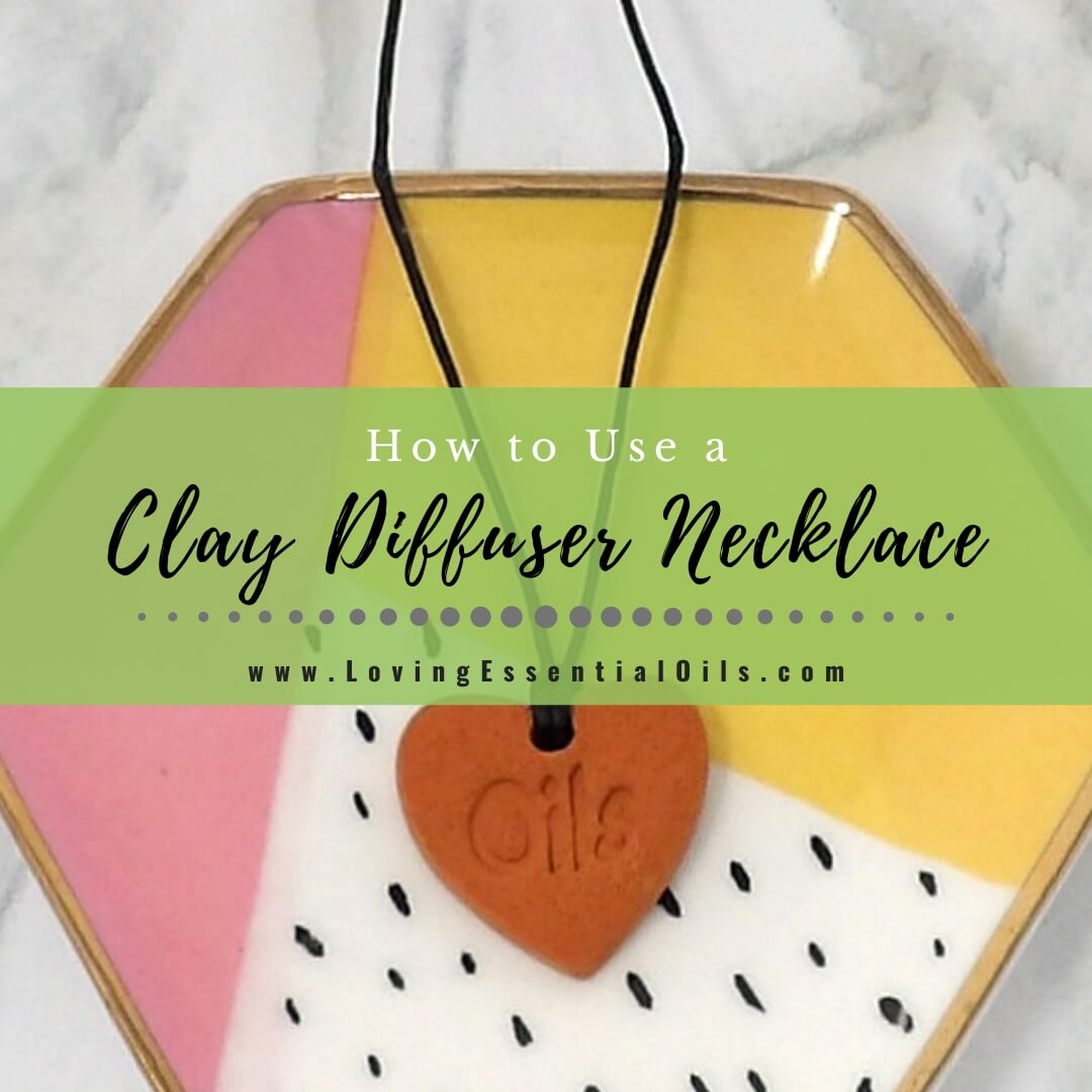 How to Use a Clay Essential Oil Diffuser Necklace - Terra Cotta by Loving Essential Oils