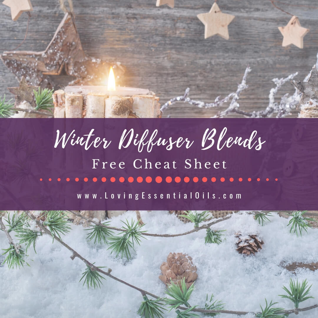 Winter Essential Oil Blends by Loving Essential Oils