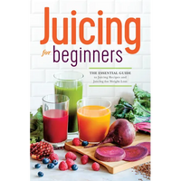 Thumbnail for Juicing for Beginners: The Essential Guide to Juicing Recipes and Juicing for Weight Loss