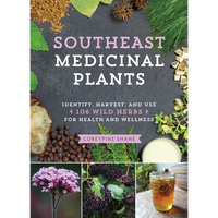 Thumbnail for Southeast Medicinal Plants: Identify, Harvest, and Use 106 Wild Herbs for Health and Wellness