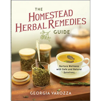 Thumbnail for The Homestead Herbal Remedies Guide: Nurture Wellness with Safe and Natural Solutions