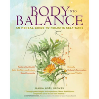 Thumbnail for Body Into Balance: An Herbal Guide to Holistic Self-Care