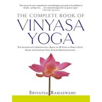Thumbnail for Complete Book of Vinyasa Yoga: The Authoritative Presentation-Based on 30 Years of Direct Study Under the Legendary Yoga Teacher Krishnamacha [With 60