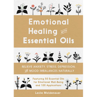 Thumbnail for Emotional Healing with Essential Oils: Relieve Anxiety, Stress, Depression, and Mood Imbalances Naturally