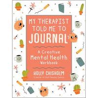 Thumbnail for My Therapist Told Me to Journal: A Creative Mental Health Workbook
