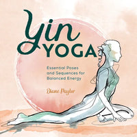 Thumbnail for Yin Yoga: Essential Poses and Sequences for Balanced Energy