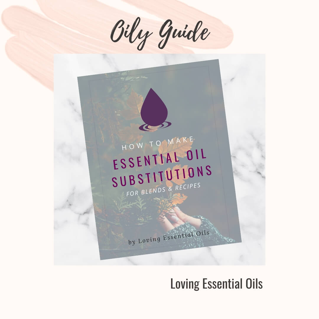 How to Make Essential Oil Substitutions Guide